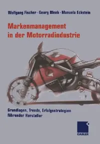 Buy Markenmanagement in Der Motorradindustrie (English, Wolfgang Fischer | Georg Blenk | Manuela Eckstein) — BookShops.in