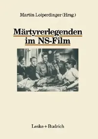 Buy Märtyrerlegenden Im Ns-Film (English, Martin Loiperdinger) — BookShops.in