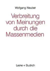 Buy Verbreitung Von Meinungen Durch Die Massenmedien (English, Wolfgang Neuber) — BookShops.in