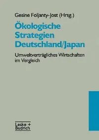 Buy Ökologische Strategien Deutschland/Japan (English, Gesine Foljanty-Jos) — BookShops.in