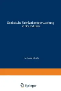 Buy Statistische Fabrikationsüberwachung in Der Industrie (English, Gérald Mentha) — BookShops.in