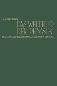 Buy Das Weltbild Der Physik Und Ein Versuch Seiner Philosophischen Deutung (English, Arthur Stanley Eddington) — BookShops.in