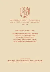 Buy Die Elektronenmikroskopische Darstellung Der Feinstruktur Des Protoplasmas (English, Siegfried Strugger) — BookShops.in