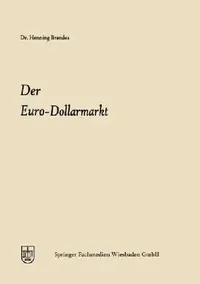 Buy Der Euro-Dollarmarkt (English, Henning Joachim Brandes) — BookShops.in
