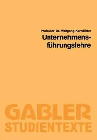 Buy Unternehmensführungslehre by Wolfgang Korndörfer | Gabler Hardcover | German Business Management Textbook | 1990 Edition — BookShops.in