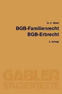Buy BGB Familienrecht & Erbrecht by Karl Braun | German Law Textbook | Hardcover 2nd Edition | Bookshops.in — BookShops.in