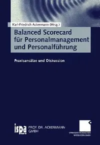 Buy Balanced Scorecard Für Personalmanagement Und Personalführung (English, Karl-Friedrich Ackermann) — BookShops.in