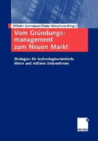 Buy Vom Gründungsmanagement Zum Neuen Markt (English, Wilhelm Schmeisser | Dieter Krimphove) — BookShops.in