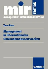 Buy Management in Internationalen Unternehmensnetzwerken (English, Timo Renz) — BookShops.in