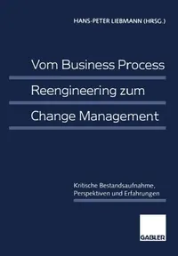 Buy Vom Business Process Reengineering Zum Change Management (English, Hans-Peter Liebmann) — BookShops.in