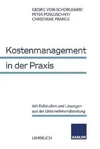 Buy Kostenmanagement in Der PRAXIS (English, Georg Von Schorlemer | Peter Posluschny | Christiane Prange) — BookShops.in