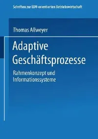 Buy Adaptive Geschäftsprozesse (English, Thomas Allweyer) — BookShops.in