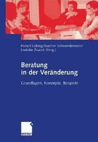 Buy Beratung in Der Veränderung (English, Hubert Lobnig | Joachim Schwendenwein | Liselotte Zvacek) — BookShops.in