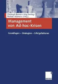Buy Management Von Ad-Hoc-Krisen (English, Christoph Burmann | Jörg Freiling | Michael Hülsmann) — BookShops.in