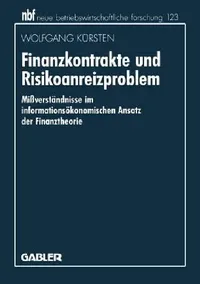 Buy Finanzkontrakte Und Risikoanreizproblem (English, Wolfgang Kürsten) — BookShops.in