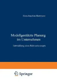 Buy Modellgestützte Planung Im Unternehmen (English, Hans-J Herrmann) — BookShops.in