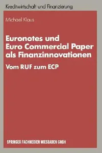 Buy Euronotes Und Euro Commercial Paper ALS Finanzinnovationen (English, Michael Klaus) — BookShops.in