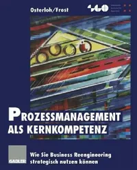 Buy Prozeßmanagement ALS Kernkompetenz (English, Margit Osterloh | Jetta Frost) — BookShops.in