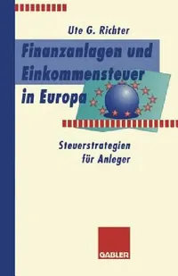 Buy Finanzanlagen Und Steuerstrategien in Europa (English, Ute G. Richter) — BookShops.in