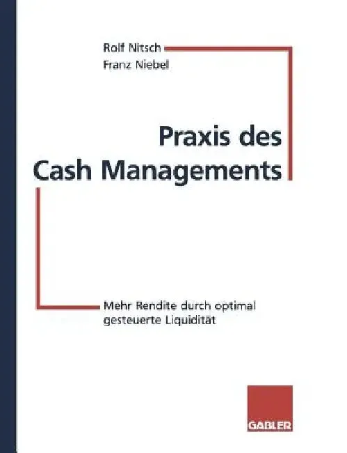 PRAXIS Des Cash Managements (English, Rolf Nitsch | Franz Niebel)