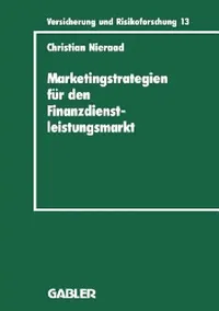 Buy Marketingstrategien Für Den Finanzdienstleistungsmarkt (English, Christian Nieraad) — BookShops.in