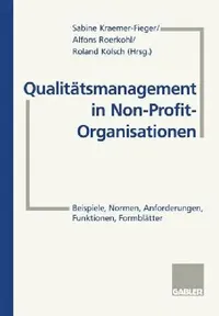 Buy Qualitätsmanagement in Non-Profit-Organisationen (English, Sabine Kraemer-Fieger | Alfons Roerkohl | Roland Kölsch) — BookShops.in