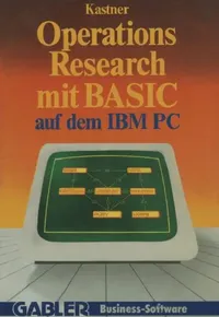 Buy Operations Research Mit Basic Auf Dem IBM PC (English, Gustav Kastner) — BookShops.in