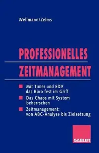 Buy Professionelles Zeitmanagement (English, Andreas Wellmann | Regina Zelms) — BookShops.in