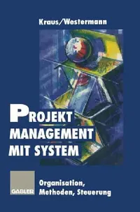Buy Projektmanagement Mit System (English, Georg Kraus | Reinhold Westermann) — BookShops.in