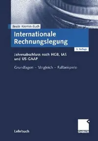 Buy Internationale Rechnungslegung (English, Beate Kremin-Buch) — BookShops.in