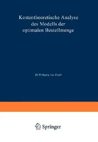 Buy Kostentheoretische Analyse Des Modells Der Optimalen Bestellmenge (English, Zwehl) — BookShops.in