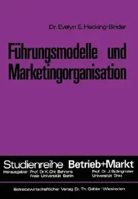 Buy Führungsmodelle Und Marketingorganisation (English, Evelyn E. Hecking-Binder) — BookShops.in