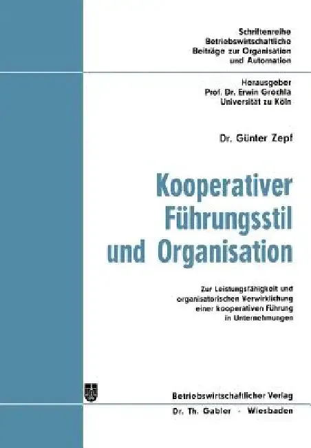 Kooperativer Führungsstil Und Organisation (English, Günter Zepf)