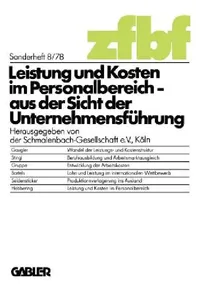 Buy Leistung und Kosten im Personalbereich: Aus der Sicht der Unternehmensführung (Schmalenbachs Zeitschrift) by Kenneth A. Loparo – Gabler Hardcover 1978 Edition – German Business & Economics Textbook — BookShops.in