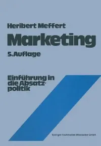Buy Marketing (English, Heribert Meffert | Manfred Bruhn | Christoph Burmann) — BookShops.in