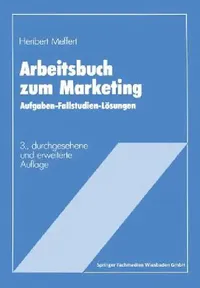 Buy Arbeitsbuch Zum Marketing (English, Heribert Meffert) — BookShops.in