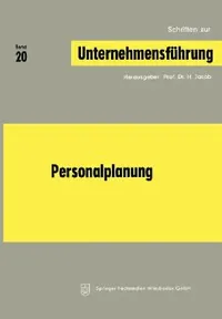 Buy Personalplanung (Schriften zur Unternehmensführung, Band 20) von H. Jacob – Hardcover 1974, Gabler Verlag | Business & Finance Economics | Bookshops.in — BookShops.in