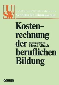Buy Kostenrechnung Der Beruflichen Bildung (English, Horst Albach) — BookShops.in