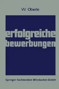 Buy Erfolgreiche Bewerbungen by Wilhelm Oberle | Gabler | German Hardcover | 1974 Edition | Higher Education Business & Economics Textbook — BookShops.in