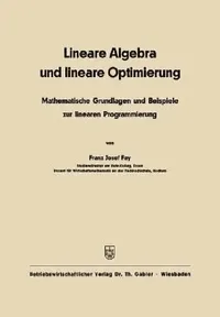 Buy Lineare Algebra Und Lineare Optimierung (English, Franz Josef Fay) — BookShops.in