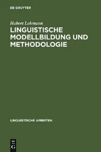 Buy Linguistische Modellbildung und Methodologie (Linguistische Arbeiten 9) by Hubert Lehmann – de Gruyter German Paperback Reprint 2010 — BookShops.in
