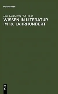 Buy Wissen in Literatur im 19. Jahrhundert (English, Lutz Danneberg | Friedrich Vollhardt | Hartmut Böhme) — BookShops.in