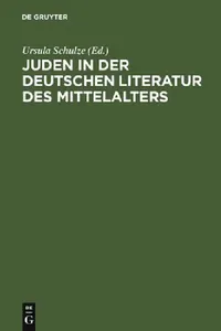Buy Juden in der deutschen Literatur des Mittelalters (English, Ursula Schulze) — BookShops.in