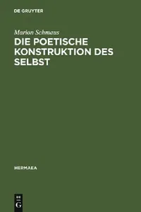 Buy Die poetische Konstruktion des Selbst (English, Marion Schmaus) — BookShops.in