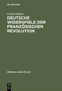 Buy Deutsche Widerspiele der Französischen Revolution (English, Ulrike Dedner) — BookShops.in