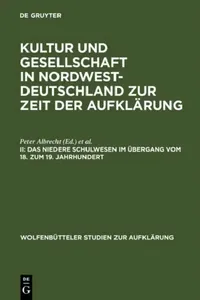 Buy Das Niedere Schulwesen Im Übergang Vom 18. Zum 19. Jahrhundert: 20 (Wolfenbütteler Studien Zur Aufklärung) by Peter Albrecht and Ernst Hinrichs | de Gruyter | German Language Paperback | Reprint 2012 Edition — BookShops.in