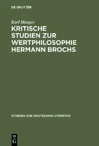 Buy Kritische Studien Zur Wertphilosophie Hermann Brochs by Karl Menges | De Gruyter | German Language Paperback | Reprint Edition — BookShops.in