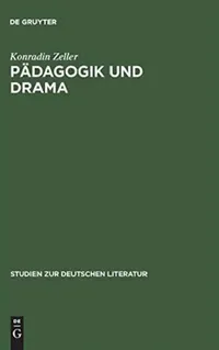 Buy Pädagogik und Drama (English, Konradin Zeller) — BookShops.in