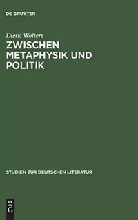 Buy Zwischen Metaphysik Und Politik (English, Dierk Wolters) — BookShops.in