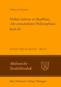 Buy Notker Latinus Zu Boethius, de Consolatione Philosophiae (English, Petrus W. Tax) — BookShops.in